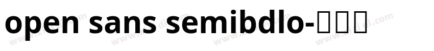 open sans semibdlo字体转换